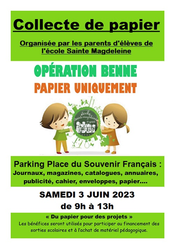 collecte de papier au profit des élèves de l'école Sainte Magdeleine de Saint-Gravé samedi 3 juin de 9h00 à 13h00 place du Souvenir Français